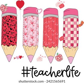 Set of Pencils Valentine Day. Back to school, teacher's day concept. Teacher life. Design templates. Hand drawn Vector illustration