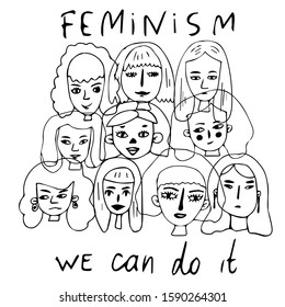 Set of people in abstract doodle style. Collection woman face on isolated white background. Vector hand drawn illustration. Feminism.Lettering : we can do it. Decoration card. Doodle sketch style.