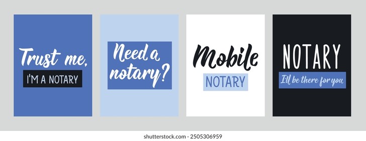 Set of phrases about notaries. Need a notary. Notary I'll Be There For You. Mobile notary. Trust Me I'm a Notary. Lettering. Ink illustration. Can be used for prints bags, posters, cards.