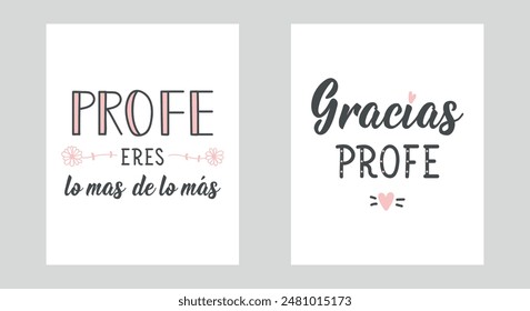 Set of phrases about teachers in Spanish. Thanks teacher, Teacher you are the most of the most - in Spanish. Lettering. Modern calligraphy