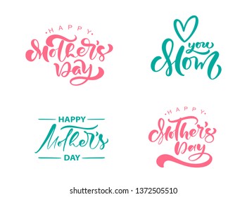Set of phrases on Happy Mothers Day. Vector lettering calligraphy text. Modern vintage hand drawn quotes. Best mom ever illustration