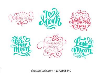 Set of phrases on Happy Mothers Day. Vector lettering calligraphy text. Modern vintage hand drawn quotes. Best mom ever illustration