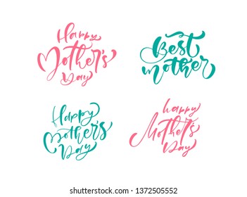 Set of phrases on Happy Mothers Day. Vector lettering calligraphy text. Modern vintage hand drawn quotes. Best mom ever illustration