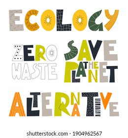 A set of phrases and slogans about an ecological lifestyle. Vector illustration.