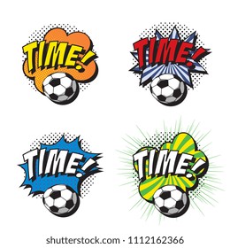 set of phrases time on various speech bubbles and soccer balls in retro comic style on white background