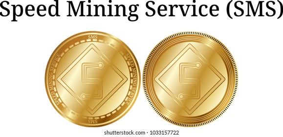 Set of physical golden coin Speed Mining Service (SMS), digital cryptocurrency. Speed Mining Service (SMS) icon set. Vector illustration isolated on white background.