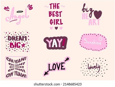 set of pink girly stickers. cool printable quotes for girl: angel, the best girl, big heart, dream big, sunshine, love, oh yeah, lovely. lettering vector illustration   