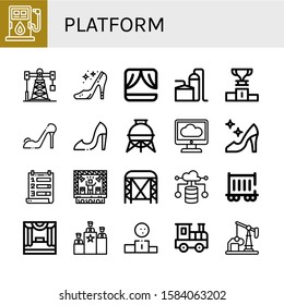Set of platform icons. Such as Fuel, Oil rig, High heels, Stage, Storage tank, Podium, Cloud computing, Ranking, Railway carriage, Rank, Railroad, Oil well , platform icons
