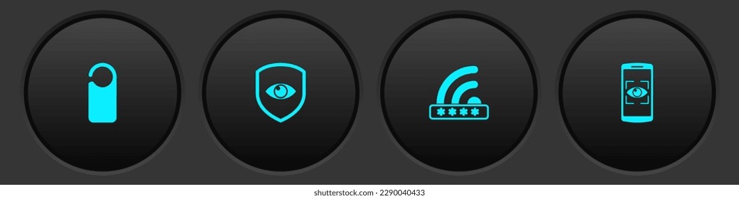 Set Please do not disturb, Shield and eye, Wifi locked and Mobile scan icon. Vector