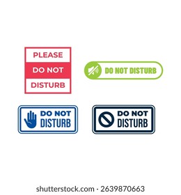 Set of Please do not Disturb, sign and sticker vector.