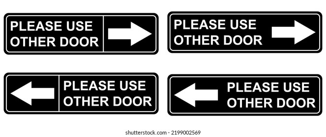 Set of Please use other door graphic icon, information label, notice text direction vector illustration .