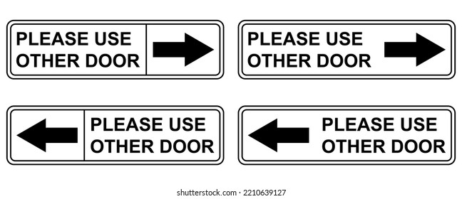 Set of Please use other door graphic icon, information label, notice text direction vector illustration .