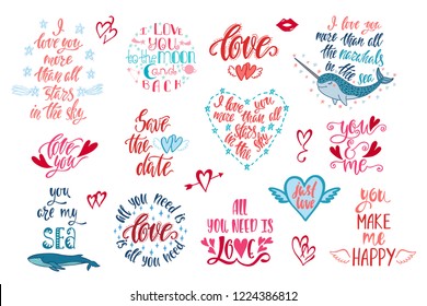 Set of positive inspirational quotes for Valentine's Day. Modern calligraphy hand drawn phrases about love. Vector lettering for print, tshirt, poster, greeting card. Holiday typography design.