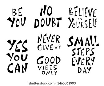 Set of positive phrase. Simple lettering. Vector stylized quotes collection.