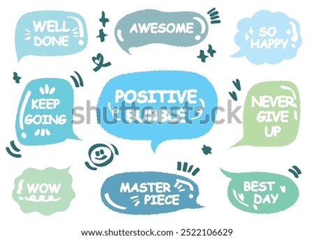 Set of positive words with colorful speech bubble. Compliment phase in variety abstract shape memo box, chat frame. Hand drawn style with crayon cute stickers label praise message. Best Master piece