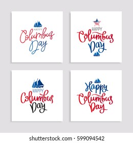 Set of postcards to the Columbus Day. Calligraphy and lettering. Vector illustration on white. Great holiday gift card.