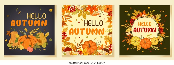 A set of postcards "Hello autumn". Vector templates for banners, greeting cards, posters with images of pumpkins, apples, pears, berries, mushrooms and autumn leaves of different colors in flat style.