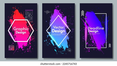Set of poster illustrations. Art paint splash with neon frames. Bright gradient colors. Design for poster, brochure, banner, postcard, greeting card.