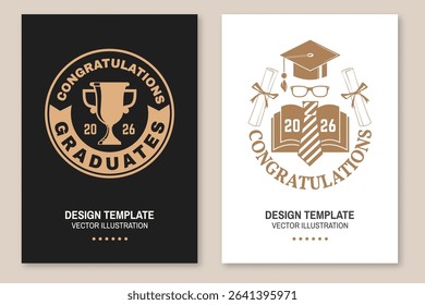 Set of posters and banners for class of 2026 graduation. Congratulations graduates banner sticker card with academic hat for high school or college graduation, diploma, glasses and book. Vector.