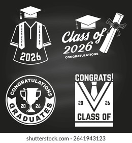Set of posters and banners for class of 2026 graduation on the chalkboard. Vector. Congratulations graduates banner sticker card with congrats gown, academic hat for high school or college graduation