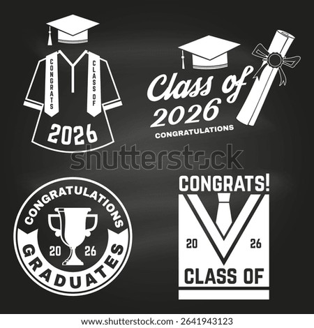 Set of posters and banners for class of 2026 graduation on the chalkboard. Vector. Congratulations graduates banner sticker card with congrats gown, academic hat for high school or college graduation