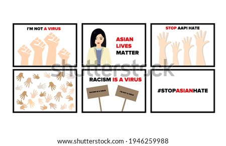 Set of Posters Calling to Stop Asian Hatred. Anti-racism banner in support of the Asian community. Stop hating AAPI.