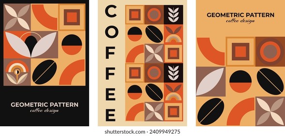 Set of posters geometric pattern coffee design. Poster, flyer, card, banner, cover template on coffee theme. Vector drawing, design element.