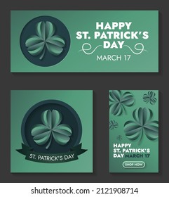 Set of posters St. Patrick's Day March 17. Web banner template. Vector 3d clovers, celebration text, ribbon, call to action button, paper cut out effect. Illustration, greeting card for Irish holiday