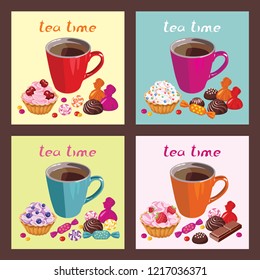 Set of posters with tea and sweets. Bright colored cups with hot drink, candies, muffins, berries. Tea time slogan. Vector food illustration in simple flat cartoon style.