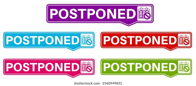 Set postponed badge labels icon. New date coming soon symbol design template vector illustration