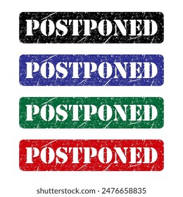 Set of Postponed stamp symbol, label sticker sign button, text banner vector illustration .