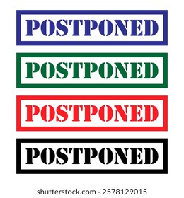 Set of Postponed stamp symbol, label sticker sign button, text banner vector illustration .