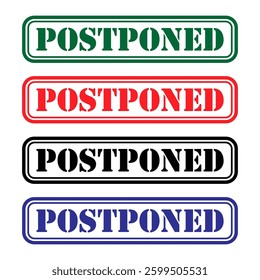 Set of Postponed stamp symbol, label sticker sign button, text banner vector illustration .