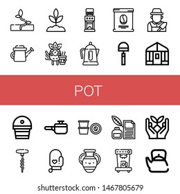 Set of pot icons such as Sprout, Watering can, Coffee, Coffee grinder, Electric kettle, Coffee bag, Hoe, Gardener, Greenhouse, Fertilizer, Corkscrew, Cooking pot, Oven mitt , pot