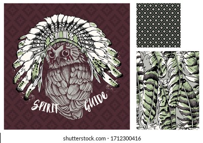 Set Of Print And Seamless Wallpaper Pattern. Owl In A Indian Feather Headdress. Spirit Guide - Lettering Quote. Textile Composition, Hand Drawn Style Print. Vector Illustration.