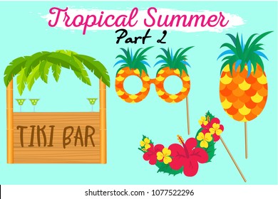 Set of printable tropical party photo booth props inspired by summer, sunshine and cruise vacations. Tiki Bar, margarita, pineapple sunglasses, flower Neck Garland . vector elements Part 2.