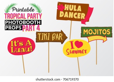 Set of printable tropical party photo booth props inspired by summer. Wooden sign tiki bar, wooden sign hula dancer, sign i love summer,  mojitos, sign it is luau. Hawaii vector elements.