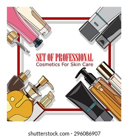 set of professional cosmetics for skin care.  vector illustration for your design, cosmetic banners, brochures and promotional items