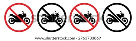 Set of prohibited motorcycle signs for various applications. Denotes vehicle restriction or no motorbikes allowed.