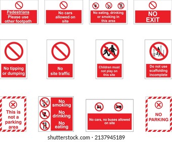 Set of Prohibited Signs (No Exit, Site Traffic, Tipping Dumping, Scaffolding, Parking, Eating, Drinking, No Play Area) for Any Building