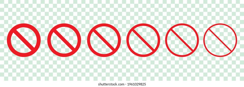 Set of prohibition signs of different thicknesses. Stop symbol isolated. Red ban icon.  Vector illustration. 