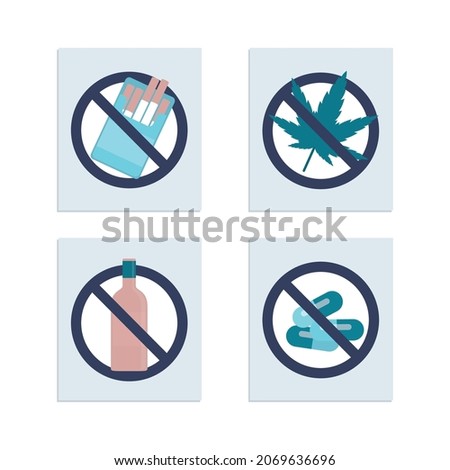 Set of prohibition signs isolated on white background. Posters "no drug and alcohol addiction". Warning signs about dependencies. Icons for combating abuse of nicotine substances. Vector illustration