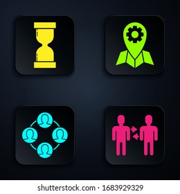 Set Project team base, Old hourglass with flowing sand, Project team base and Location job. Black square button. Vector