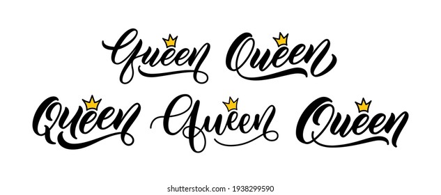 Set of Queen words with crowns. Hand lettering design for printing on clothes. Vector calligraphic text slogan Queen for tee shirt.