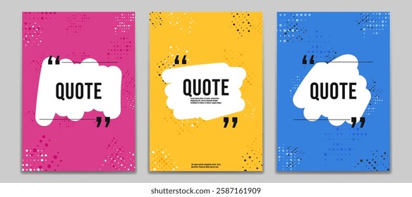 Set of quote poster. Pink, yellow and blue colors. White paint brush with halftone. Vector illustration. Design for poster, cover, banner, flyer, magazine. 