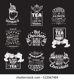 Set of quote typographical background about hot chocolate tea and coffee with hand drawn illustration of cup with whipped cream,candy,syrup. Vector template for card poster banner print for t-shirt.