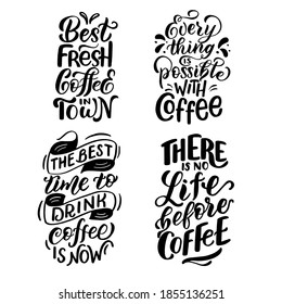 Set of quotes about coffee, in black letters on a white background, in vector graphics. For the design of postcards, posters, prints for t-shirts, mugs, pillows, notebook covers, packaging.