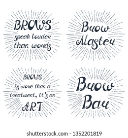 Set with quotes about eyebrows. Can be used for beauty and makeup box, for brow salon or bar, t-shirt, tattoo or blog.