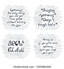 Set with quotes about eyebrows. Can be used for beauty and makeup box, for brow salon or bar, t-shirt, tattoo or blog.