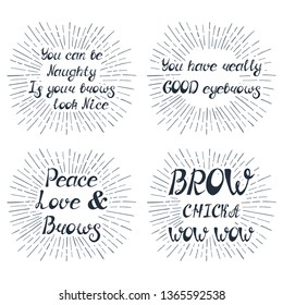 Set with quotes about eyebrows. Can be used for beauty and makeup box, for brow salon or bar, t-shirt, tattoo or blog.